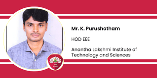 Anantha Lakshmi Institute of Technology and Sciences, HOD EEE: Mr. K. Purushotham Interview